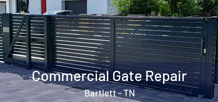Commercial Gate Repair Bartlett - TN