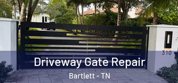 Driveway Gate Repair Bartlett - TN