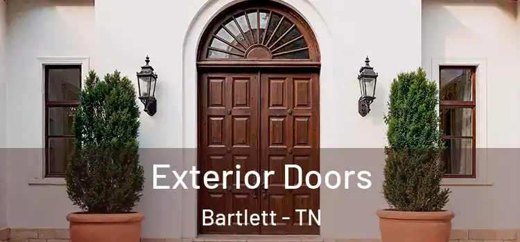 Exterior Doors Bartlett - TN