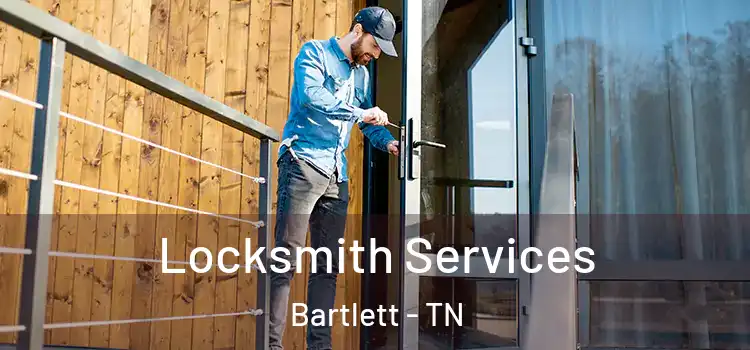 Locksmith Services Bartlett - TN